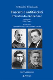 Fascisti e antifascisti. Tentativi di conciliazione