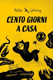 Cento giorni a casa. Con audiolibro