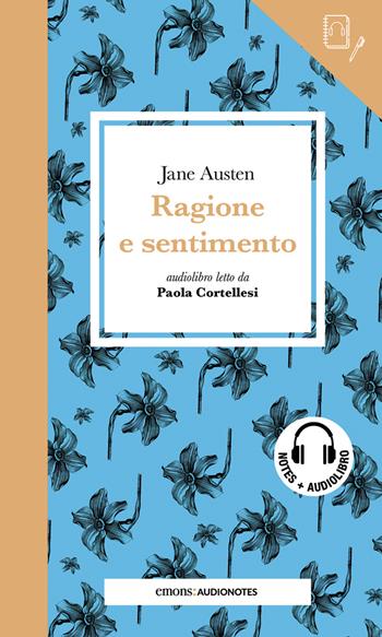 Ragione e sentimento letto da Paola Cortellesi. Con audiolibro - Jane Austen - Libro Emons Edizioni 2025, Audionotes | Libraccio.it