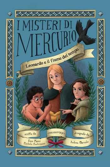 Leonardo e il fiume del tempo. Nuova ediz. Con audiolibro - Fiore Manni, Michele Monteleone - Libro Emons Edizioni 2025, Emons raga | Libraccio.it