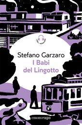 I babi del lingotto. Libro + audiolibro. Con File audio per il download