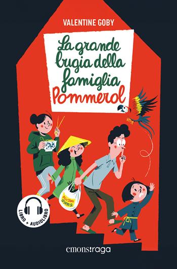 La grande bugia della famiglia Pommerol. Libro + audiolibro. - Valentine Goby - Libro Emons Edizioni 2026, Emons raga | Libraccio.it