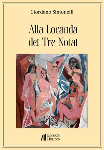 Alla Locanda dei tre notai - Giordano Simonelli - Libro Helicon 2025, Collana di Narrativa I Cristalli | Libraccio.it