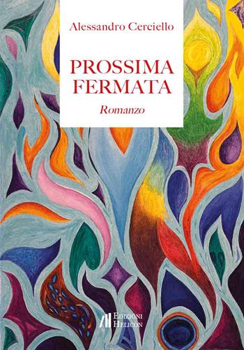 Prossima fermata - Alessandro Cerciello - Libro Helicon 2026 | Libraccio.it