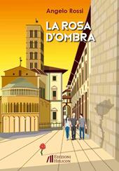 La rosa d'ombra