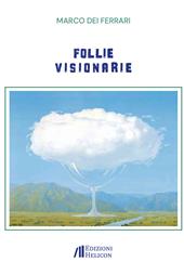 Follie visionarie