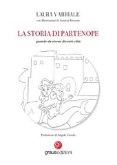 La storia di Partenope. Quando da sirena diventò città