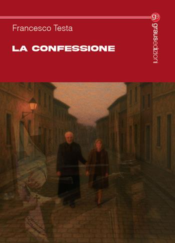 La confessione - Francesco Testa - Libro Graus Edizioni 2025, Tracce | Libraccio.it