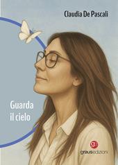 Guarda il cielo