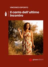 Il canto dell'ultimo incontro