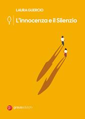 L'innocenza e il silenzio