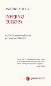 Inferno Europa. Dall'isola di Ponza riflessioni per una nuova Europa