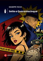 Sette e Quarantacinque