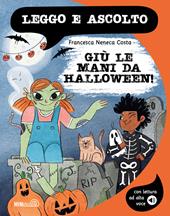 Giù le mani da Halloween! Con lettura ad alta voce