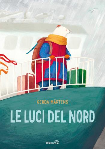 Le luci del Nord. Ediz. a colori - Gerda Märtens - Libro Mimebù 2025, Primi passi | Libraccio.it
