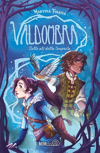 Valdombra. Sulle ali della tempesta - Martina Folena - Libro Mimebù 2026, Scacciapensieri | Libraccio.it