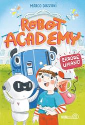 Robot academy. Errore umano