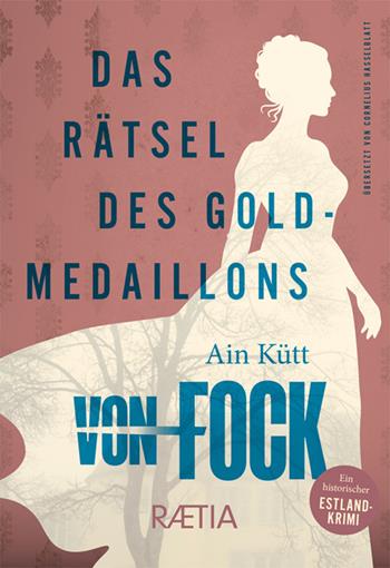 Das Das Rätsel des Goldmedaillons - Ain Kütt - Libro Raetia 2026, von Fock | Libraccio.it