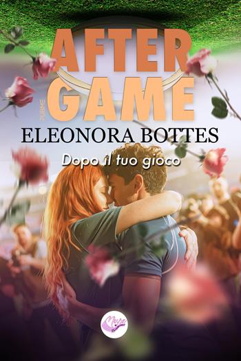 After Game. Dopo il tuo gioco - Eleonora Bottes - Libro PubMe 2025, Muse romance | Libraccio.it