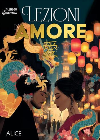 Lezioni d'amore - Alice - Libro PubMe 2025, Nirvana | Libraccio.it