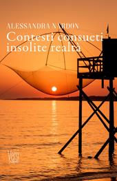 Contesti consueti – insolite realtà