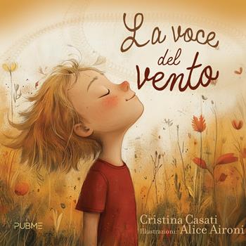 La voce del vento - Cristina Casati - Libro PubMe 2025 | Libraccio.it