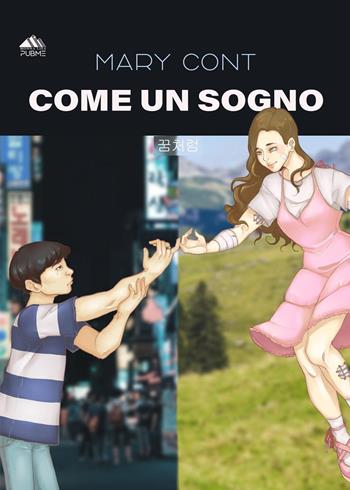 Come un sogno - Mary Cont - Libro PubMe 2025, Monnalisa | Libraccio.it
