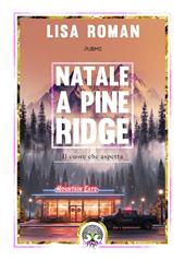 Natale a Pine Ridge. Il cuore che aspetta