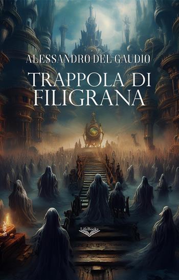 Trappola di Filigrana - Alessandro Del Gaudio - Libro PubMe 2026, Lifebooks | Libraccio.it