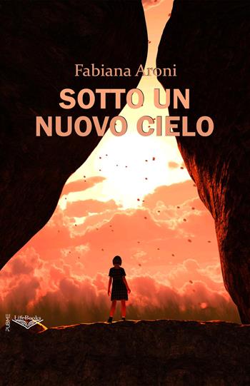 Sotto un nuovo cielo - Fabiana Aroni - Libro PubMe 2026, Lifebooks | Libraccio.it