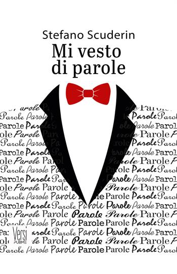 Mi vesto di parole - Stefano Scuderin - Libro PubMe 2026, Versi | Libraccio.it