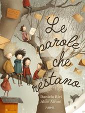 Le parole che restano. Ediz. a colori