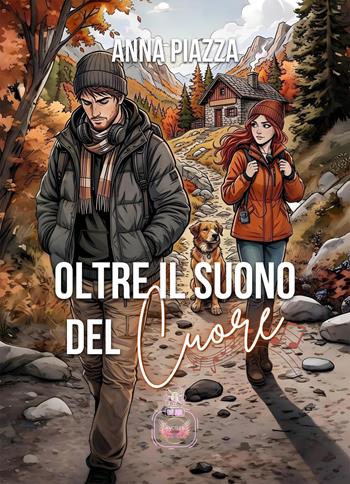 Oltre il suono del cuore - Anna Piazza - Libro PubMe 2026, Angels&Lovers | Libraccio.it