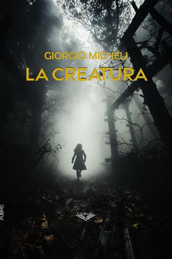 La Creatura - Giorgio Micheli - Libro PubMe 2026, Lifebooks | Libraccio.it