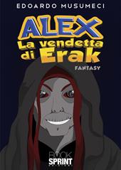 Alex. La vendetta di Erak