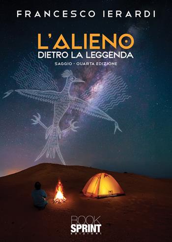 L'alieno dietro la leggenda - Francesco Ierardi - Libro BooksprintEdizioni 2025 | Libraccio.it