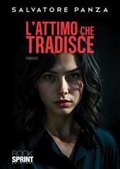 L'attimo che tradisce