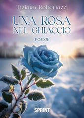 Una rosa nel ghiaccio