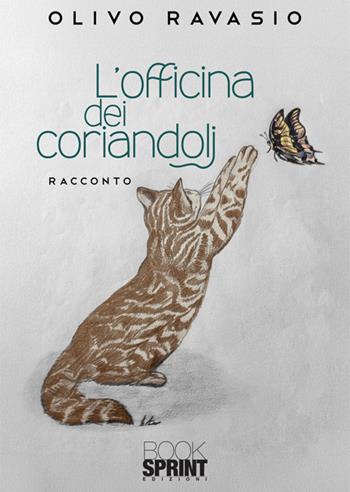 L'officina dei coriandoli - Ravasio Olivo - Libro BooksprintEdizioni 2025 | Libraccio.it