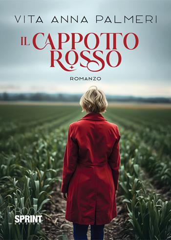 Il cappotto rosso - Vita Anna Palmeri - Libro BooksprintEdizioni 2025 | Libraccio.it