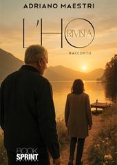 L'ho rivista