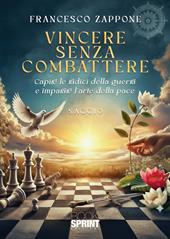 Vincere senza combattere