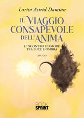 Il viaggio consapevole dell'anima