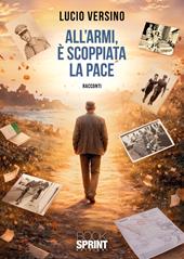All'armi, è scoppiata la pace