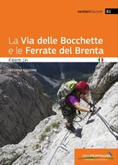 La via delle Bocchette e le ferrate del Brenta