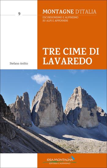 Tre cime di Lavaredo - Stefano Ardito - Libro Idea Montagna Edizioni 2026, Montagne d'Italia | Libraccio.it