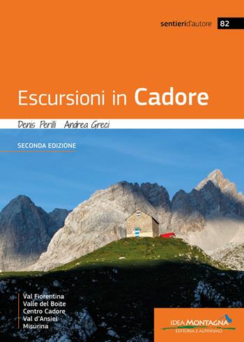 Escursioni in Cadore. Valle del Boite, centro Cadore, Val d'Ansiei, Misurina. Ediz. a colori - Denis Perilli, Andrea Greci - Libro Idea Montagna Edizioni 2026, Sentieri d'autore | Libraccio.it