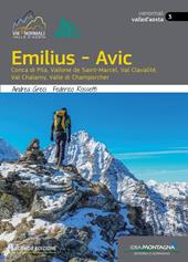 Emilius-Avic. Conca di Pila, Vallone de Saint-Marcel, Val Clavalité, Val Chalamy, Valle di Champorcher