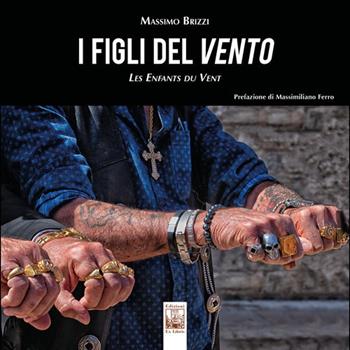 I figli del vento-Les enfants du vent. Ediz. a colori - Massimo Brizzi - Libro Edizioni Ex Libris 2026, Il fotogramma | Libraccio.it