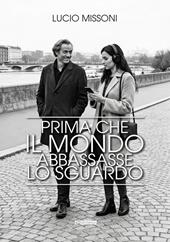 Prima che il mondo abbassasse lo sguardo